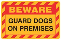 Beware - Guard Dogs on Premises